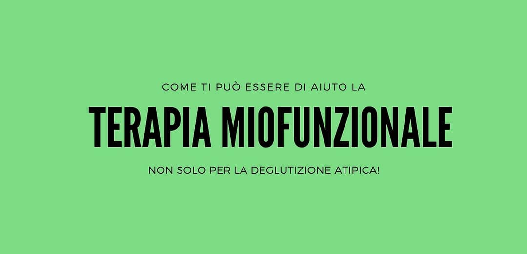 deglutizione atipica e terapia miofunzionale