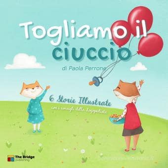 togliamo il ciuccio