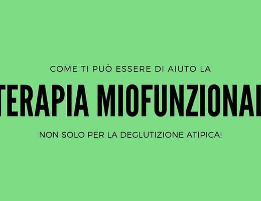 deglutizione atipica e terapia miofunzionale